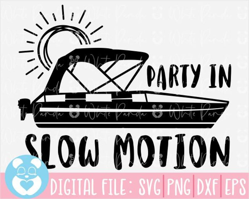 K&ouml;nnte beinhalten: Schwarze und wei&szlig;e Silhouette eines Bootes mit einem Verdeck, mit dem Text "PARTY IN SLOW MOTION" darunter. Das Bild ist eine digitale Datei f&uuml;r Bastelprojekte.