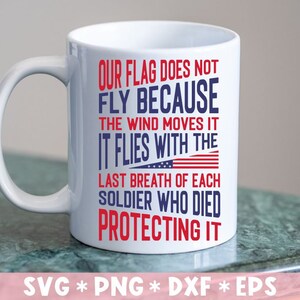 Onze vlag vliegt niet omdat de wind het beweegt Svg, 4 juli, Amerika Quote, Svg Cut File, Svg voor het maken van Cricut-bestand, digitale download