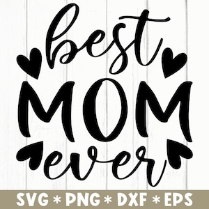 Melhor mãe de todos os tempos Svg, Feliz Dia das Mães, Mãe legal, Mãe incrível, Amor de mãe, Arquivo de corte Svg, Svg para fazer arquivo Cricut, Download digital