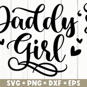 Daddy's Girl Svg, Vaderdag, papa en dochter, babymeisje, cadeau voor hem, Svg Cut File, Svg voor het maken van Cricut File, Digitale Download