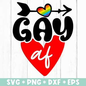 Gay Af-Svg, SVG-Datei, Pride Month, Regenbogen-Herz-Svg, Queer Pride, LGBTQ-Svg, für die Herstellung von Cricut-Datei, digitaler Download, Geschenk für Seine