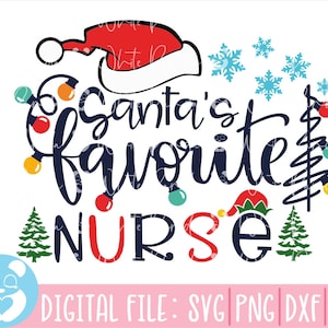 Enfermeira Favorita do Papai Noel Natal Svg,Enfermeira Favorita Svg,Santa Svg,Natal Svg,Enfermeira de Natal Svg,Enfermeira Svg,Arquivo de Corte,Cricut,Silhueta