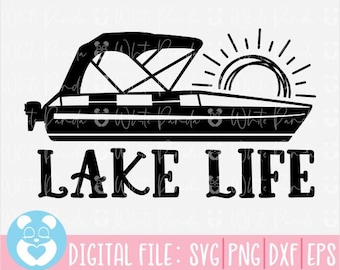 Pontoon Svg,Lake Life with Pontoon Boat Svg, Lake Life Svg,Boat Svg,Pontoon Boat Files for Cricut,Boat Svg,Lake Svg,Png,Dxf,Eps