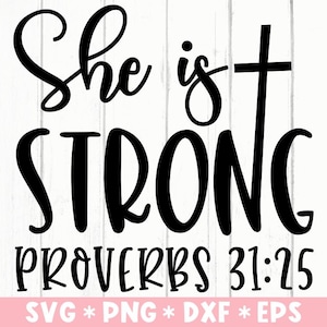 Ella es fuerte Svg, Versículo de la Biblia, Proverbios 31:25, Creyente, Cristiano, Cruz, Archivo de corte Svg, Svg para hacer archivo Cricut, Descarga digital