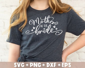Mother Of The Bride Svg, Bridal Party, Bride Vibes, Gift For Her, Wedding, Svg Cut File, Svg For Making Cricut File, Digital Download