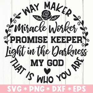 Way Maker Svg, Światło w ciemności, Boże, kim jesteś, Dotrzymujący obietnic, Cudotwórca, Plik do cięcia Svg, Svg do tworzenia pliku Cricut