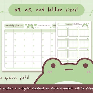 May include: Printable monthly planner and calendar pages featuring a frog illustration. The pages are available in A4, A5, and letter sizes. The text "high quality pdfs!" and "this product is a digital download, no physical product will be shipped!" is also included.