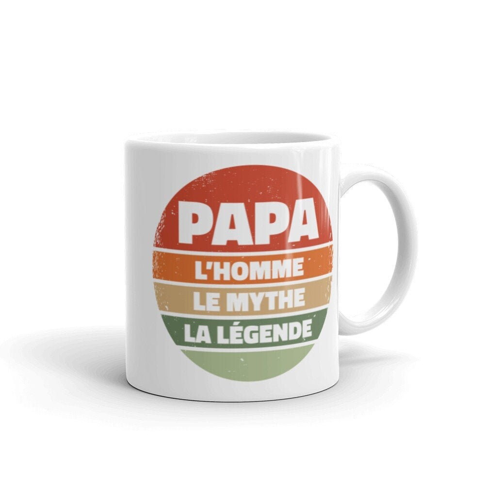 Mug Papa, L'homme, Le Mythe, La Légende, Cadeau Pour Papa, Fête Des Pères