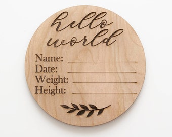 Hello World Birth Announcement, Newborn Photo Prop, Inciso Wood Circle Board Newborn