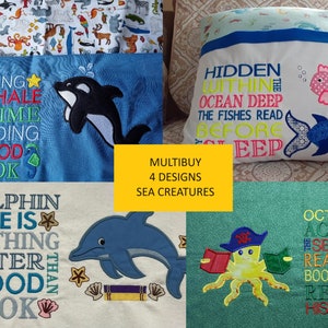 May include: Four embroidery designs featuring sea creatures and text about reading. The designs include a whale, a dolphin, an octopus, and a fish. The text reads "Having a whale of a time reading a good book", "I dolphin there is anything better than a good book", "Octopus across the sea bed reading a book before resting his head", and "Hidden within the ocean deep the fishes read before you sleep".