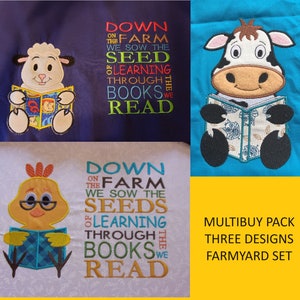 May include: A multi-pack of three embroidery designs featuring a lamb, a cow, and a chick, each holding a book. The designs include the text "Down on the Farm We Sow the Seed of Learning Through the Books We Read".