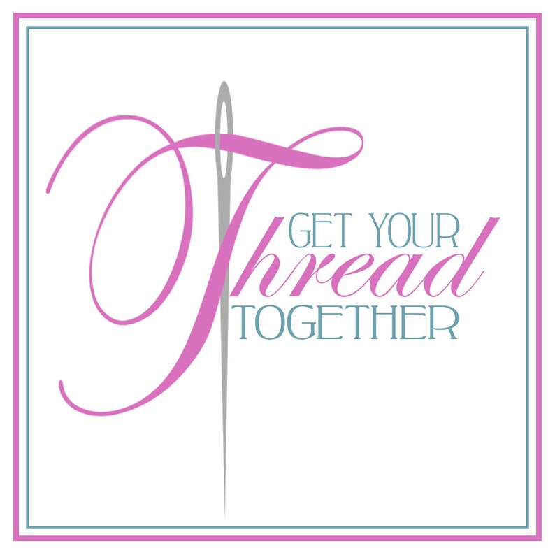 May include: A pink stylized letter T with a needle and thread going through it. The text "Get Your Thread Together" is below the letter.