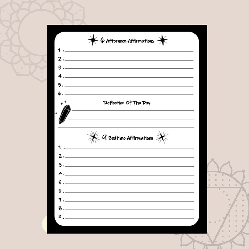 May include: A black and white printable journal page with a black border. The page is divided into three sections: 6 Afternoon Affirmations, Reflection of the Day, and 9 Bedtime Affirmations. Each section has a numbered list with blank lines for writing.