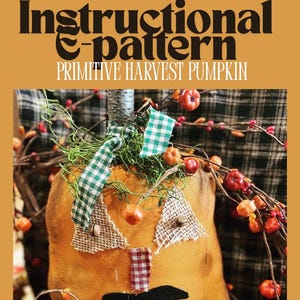 DIGITAL E-file Primitive Harvest Pumpkin Pattern Fall Halloween PDF Sewing Craft Pattern, Primitive Halloween Pattern, Autumn Fall Pattern