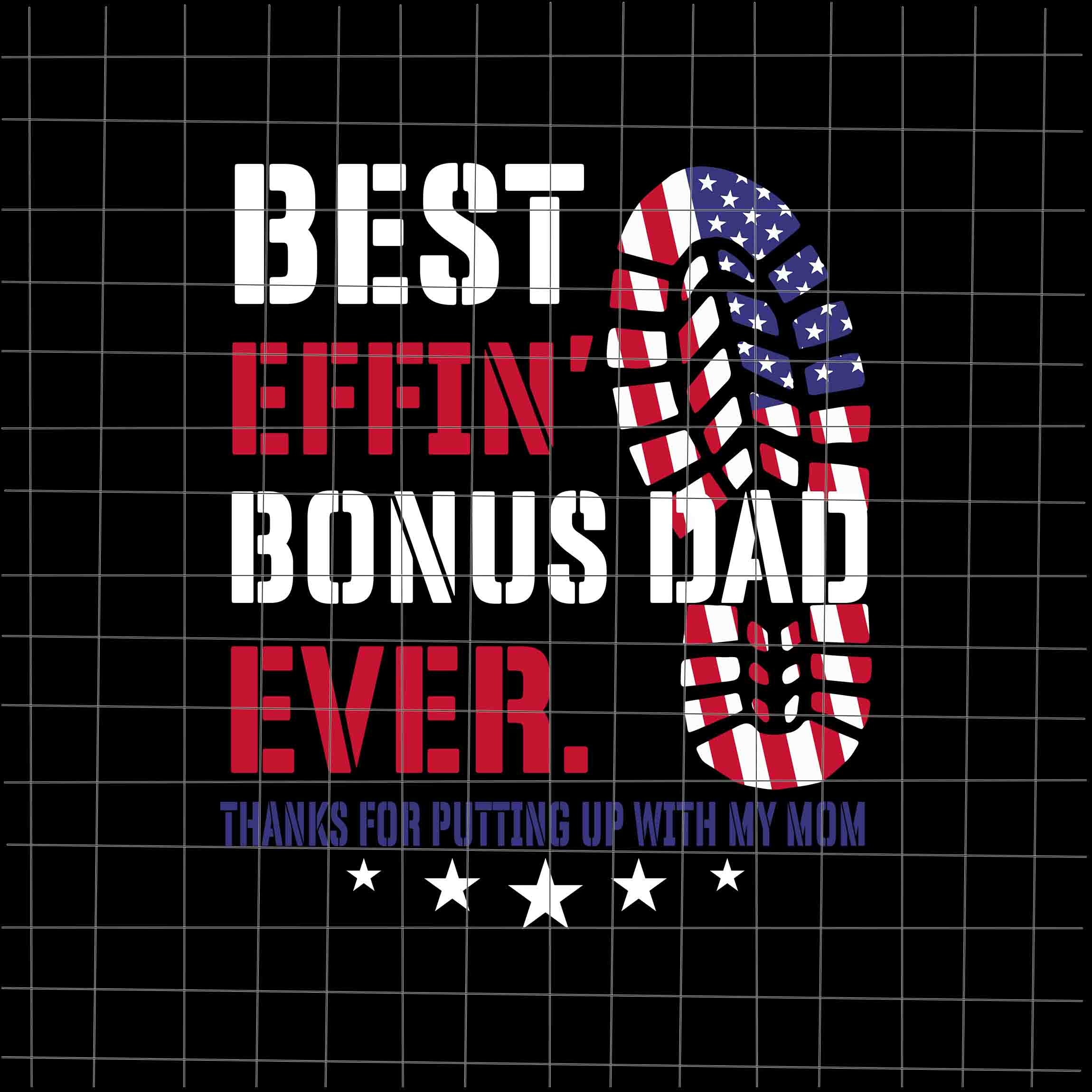 Best Effin Bonus Dad Ever Svg Thanks 