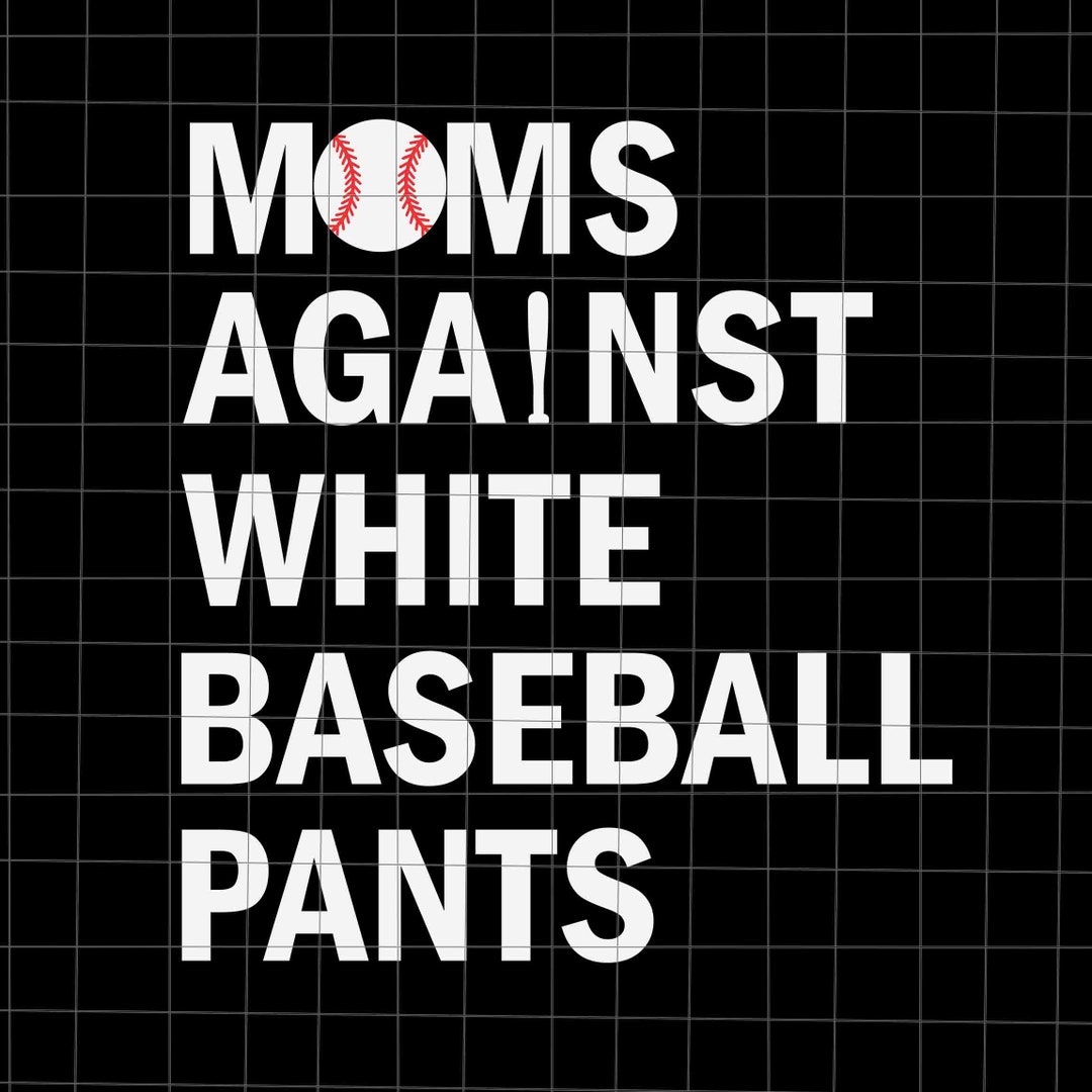 Moms Against White Baseball Pants Svg Baseball Mom Svg Love - Etsy
