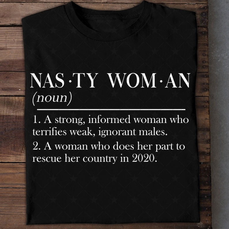 Download Nasty Woman Definition SVG Nasty Woman Vote Nasty Woman ...