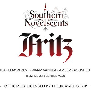 May include: A white label with the text "Southern Novelscents" and the name "Fritz" in a gothic font. Below, it lists scents like Earl Grey Tea and Amber. It is an 8 oz (226g) scented wax product, officially licensed.