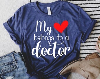 Personalized Occupation Valentine Gift, My Heart Belongs To A Doctor, Doctor Wife Shirt, Valentine Gift For Doctors Girlfriend Boyfriend