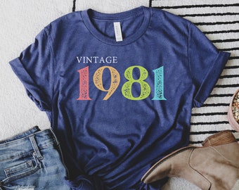 40th Birthday Shirt, Vintage 1981 Shirt, 40th Birthday Gift For Women, 40th Birthday Gift For Men, Friend 40th Birthday, 40th Birthday Woman