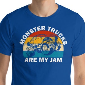 Monster Trucks Are My Jam Shirt, Vintage Monster Truck Birthday Shirt Cool Engines Shirt Funny Shirt Racing Trucks Lover Shirt, Gift For Him