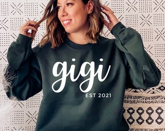 GiGi Sweatshirt, Grandma Gift, GiGi Established Shirt, Grandma Shirt, Christmas Gift GiGi, Pregnancy Announcement Grandparents, Nana Shirt