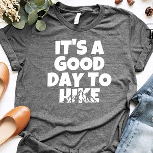 Wander-Shirt, es ist ein guter Tag zum Wandern, Wander-Geschenke für Mann, Wander-Geschenke für Frau, Wander-Shirt, Wandern-Outdoor-Shirt
