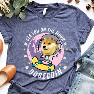 See You On The Moon Dogecoin shirt | Crypto T shirt | DOGE Cryptocurrency tshirt | DOGE Crypto T shirt
