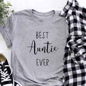 Aunt Shirt, Plus Size Aunt Shirt, Aunt Shirt For Nephew, Blessed Aunt Shirt, Gift for Aunt, Best Auntie Ever, Aunt T-Shirt, Favorite Aunt