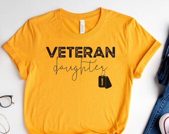 Veterans Day Shirt, Custom Veteran Daughter Shirt, Memorial Day Shirt, Daughter of Veteran T-Shirt, Proud of Veteran Dad T-Shirt, Military T
