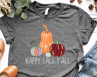 Happy Fall Y'all Shirt Buffalo Plaid Pumpkin Shirt Thanksgiving Pumpkin Shirt Favorite Fall Tee, Happy Thanksgiving Shirt, Thanksgiving Gift