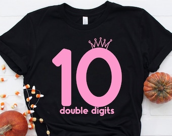 Chemise de 10e anniversaire, cadeau de fille de 10 ans, chemise d’anniversaire de dix ans, anniversaire à deux chiffres, chemise d’anniversaire de 10 ans, fille d’anniversaire T