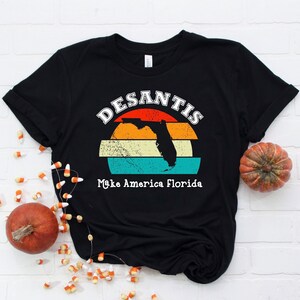 Desantis Make America Florida Shirt / Florida Tee / DeSantis Shirt / Conservative Gifts / Republican Shirt / American Patriot Unisex Shirt