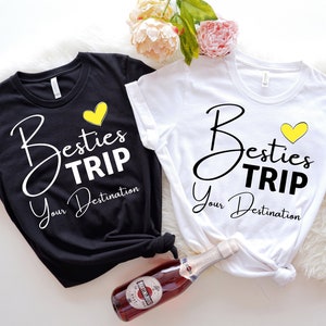 Besties Trip Shirts, Travel Shirts, Road Trip Shirts, Squad Shirts, Best Friend Vacation Tee, Girls Weekend Shirts, Best Friend Vacation