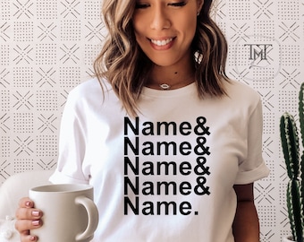 Aangepaste Ampersand Namen Lijst Shirt, Gepersonaliseerde Namen Shirt, Gepersonaliseerde Gift, Aangepaste Shirt, Typografie Shirt Volwassenen & Kids Maten Beschikbaar
