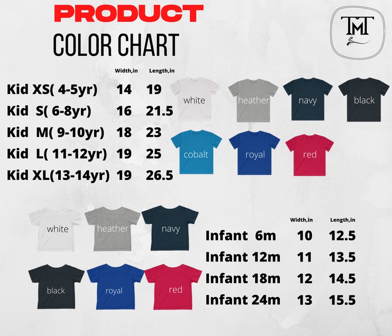 May include: Color chart for kids and infant t-shirts. The chart shows the different sizes and colors available, along with the corresponding width and length measurements in inches. The colors include white, heather, navy, black, cobalt, royal, and red.