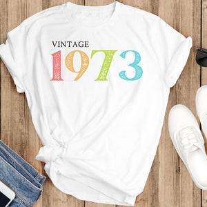 48th Birthday Shirt, Vintage 1973 Shirt, 48th Birthday Gift For Women, 48th Birthday Gift For Men, Friend 48th Birthday, 48th Birthday Woman White