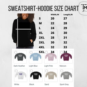 May include: Size chart for sweatshirts and hoodies with measurements in inches. The chart shows the width and length of each size from S to 5XL. The chart also shows different color options for the sweatshirts and hoodies, including dark heather, light blue, light pink, maroon, white, black, sand, and sport grey.