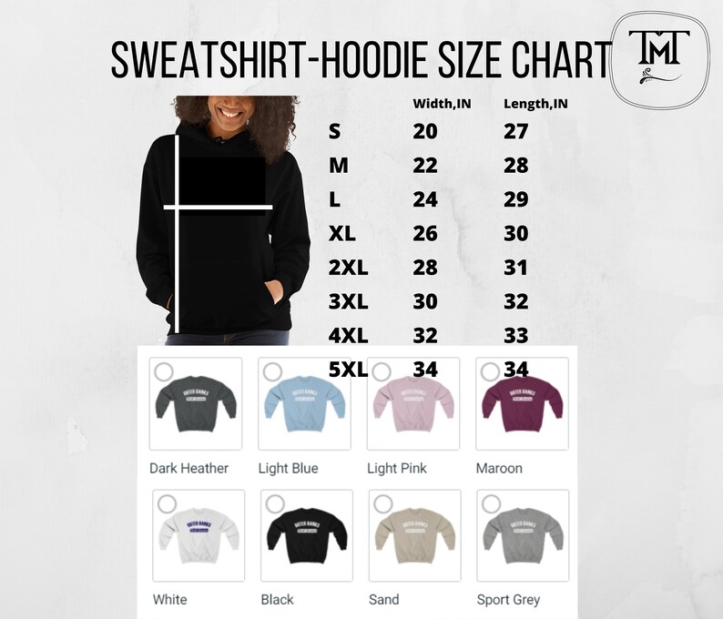 May include: Size chart for sweatshirts and hoodies with measurements in inches. The chart shows the width and length of each size from S to 5XL. The chart also shows different color options for the sweatshirts and hoodies, including dark heather, light blue, light pink, maroon, white, black, sand, and sport grey.