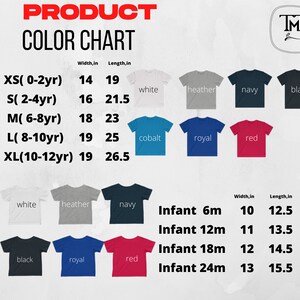 May include: Color chart for kids and infant t-shirts. Sizes and measurements are listed in inches. Colors include white, heather, navy, black, cobalt, royal, and red.