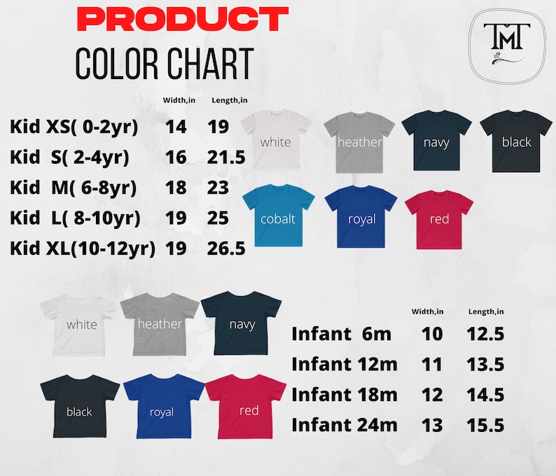 May include: Color chart for kids and infant t-shirts. Sizes and measurements are listed in inches. Colors include white, heather, navy, black, cobalt, royal, and red.