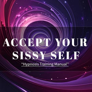 Può includere: Copertina di un libro con il titolo "DOMINA VOX" in alto. Il testo centrale recita "ACCEPT YOUR SISSY SELF" con "Hypnosis Training Manual" sotto. Lo sfondo presenta un design cosmico a spirale in tonalità viola e rosa.