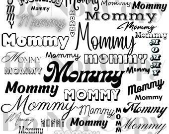 Mommy Name in multiple fonts and sizes