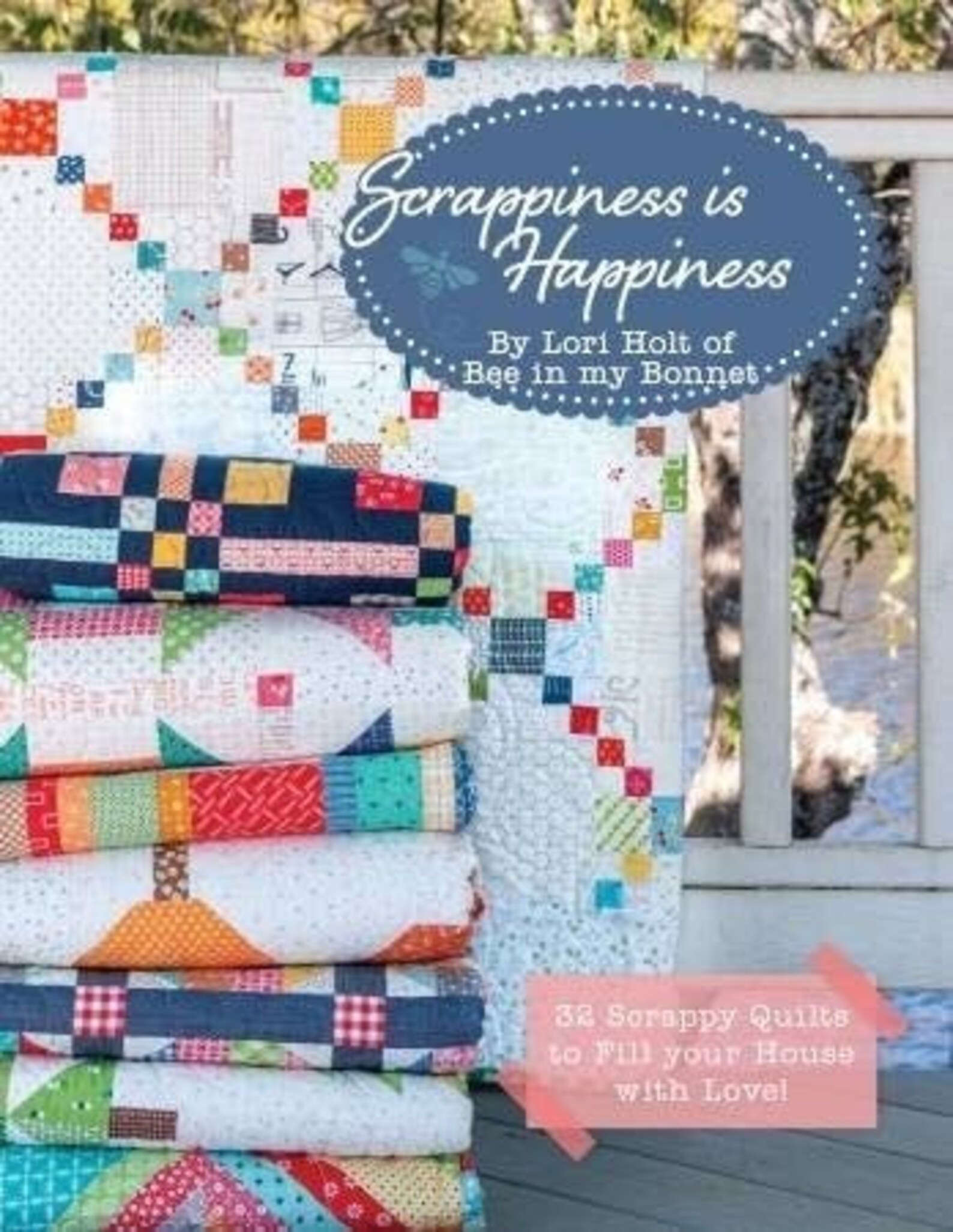 Scrappiness is Happiness by Lori Holt of Bee in My Bonnet - Etsy