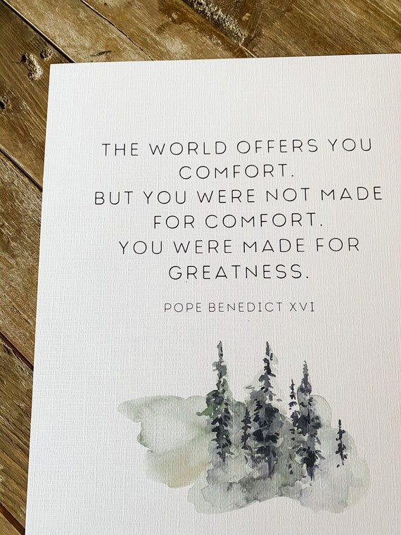 Pope Benedict Xvi Quote The World Offers You Comfort But You | Etsy Canada