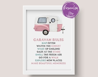 May include: A pink and white caravan with a white window and a black wheel. The text "CARAVAN RULES" is written in black with a list of rules underneath: "NAP OFTEN", "WATCH THE SUNSET", "WAKE UP SMILING", "GAZE AT THE STARS", "SMELL THE FRESH AIR", "GO FOR A WALK", "EXPLORE NEW PLACES", "MAKE BEAUTIFUL MEMORIES".
