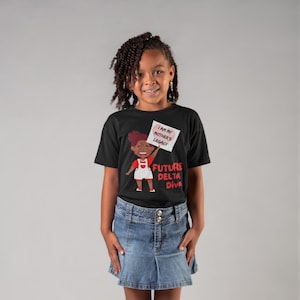 Future Delta Diva...I am My Mother&#39;s Legacy Infant Bodysuit or Youth T-Shirt | DST Inspired | HBCU | Crimson And Cream