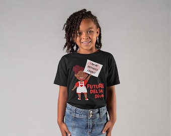 Future Delta Diva...I am My Mother's Legacy Infant Bodysuit or Youth T-Shirt | DST Inspired | HBCU | Crimson And Cream