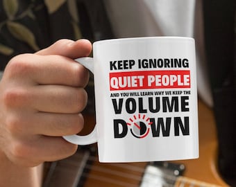 Keep Ignoring Quiet People And You Will Learn Why We Keep The Volume Down Mug | Introvert Humor | AMSR | Introvert Gamer| Funny Mug