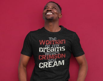 The Woman of My Dreams Wears Crimson & Cream T-Shirt | Delta Sigma Theta